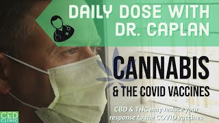 Daily Dose: "COVID vaccine and cannabis"
