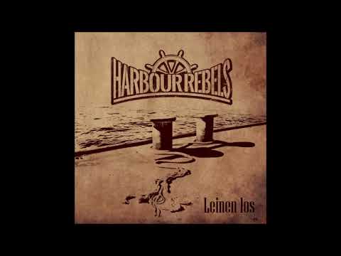 HARBOUR REBELS // Leinen Los (ALBUM) 2018