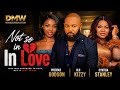 NOT SO IN LOVE PRECIOUS GODSON JOYCE KALU OLU KIZZY Latest Nollywood Movie