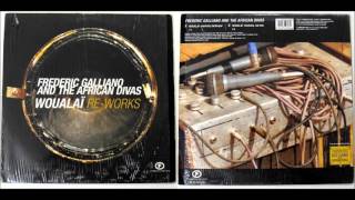 Frederic Galliano & The African Divas - Woualai (Soul Designer Rework)