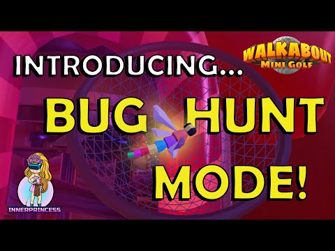 Bug Hunt Mode! Walkabout Mini Golf has an insect problem...