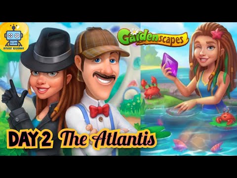 Gardenscapes Story : Day 2 - The Atlantis