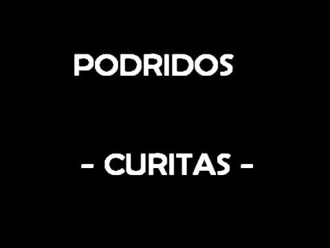 Los Podridos - Curitas
