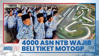 Penjualan Tiket Kurang Bergairah, Pemprov NTB Wajibkan ASN Tonton MotoGP di Sirkuit Mandalika