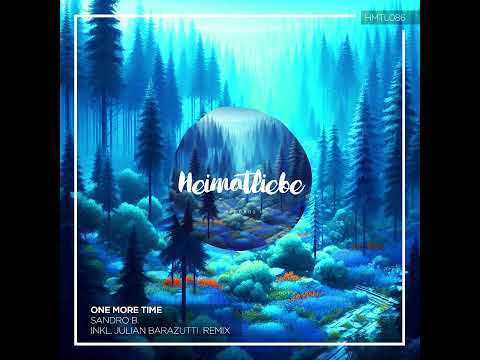 Sandro B. - One More Time (Original Mix) [Heimatliebe Records]