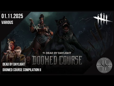Dead by Daylight - Doomed Course Compilation II