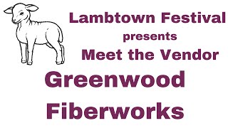 Meet the Vendor: Greenwood Fiberworks