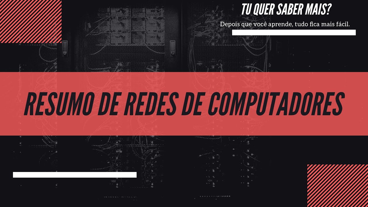 Resumo de Redes de Computadores