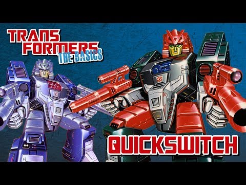 TRANSFORMERS: THE BASICS on QUICKSWITCH