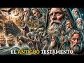 La Historia Del Antiguo Testamento PARTE 1 Desde La Creación Del Mundo Hasta El Exilio De Israel