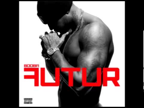 BOOBA - 1.8.7 FEAT. RICK ROSS (FUTUR)
