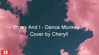 Download lagu Tones And I - Dance Monkey - lyrics (Cover by Cheryll) mp3
