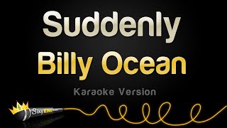 Billy Ocean - Suddenly (Karaoke Version)