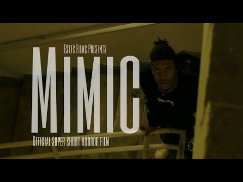 Mimic - Official Super Short Film