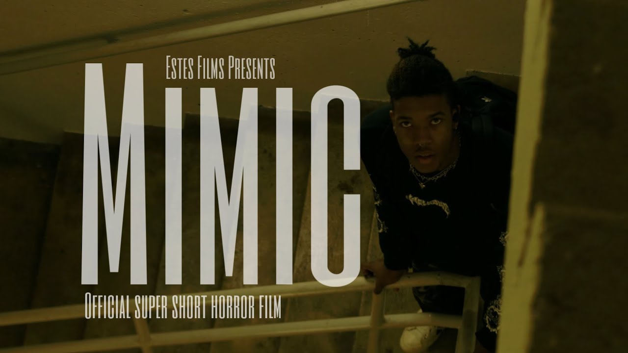 Mimic - Official Super Short Film