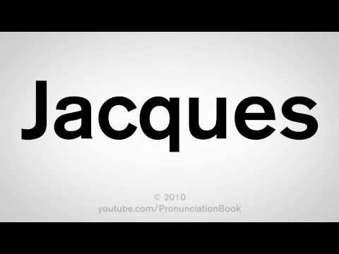 How To Pronounce Jacques