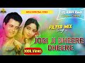 Jogi Ji Dheere Dheere _Nadiya Ke Paar_ 2023 Holi Special Filter Mix _Dj Ravi RmX Rajapur Chitrakoot