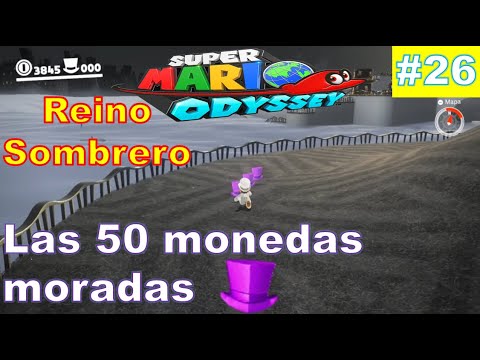 Antes de explorar la Luna reunamos las monedas moradas del Reino Sombrero #26 Super Mario Odyssey