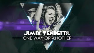 Jimix Vendetta - One Way Or Another Remix