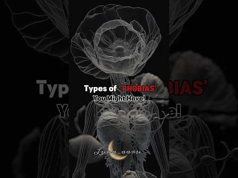 8 phobias you might have! (Easy to remember😌) #viwes #fyp #shotfeed #yt #phobia #luna_aaru
