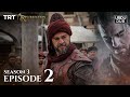 Ertugrul Ghazi Urdu ｜ Episode 02 ｜ Season 3