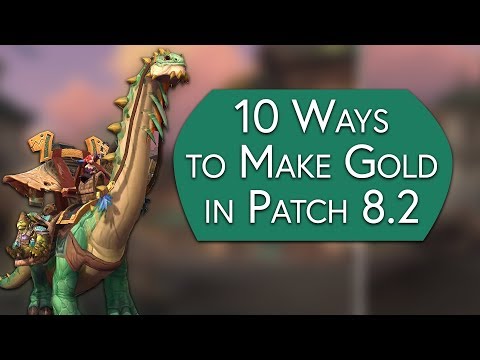 10 Ways to Make Gold in Patch 8.2