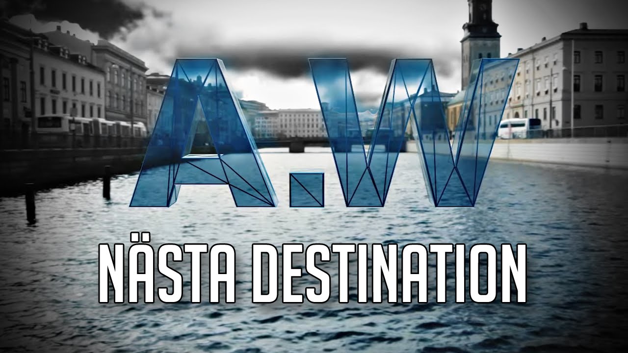 A.W – “Nästa Destination”