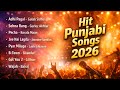 Hit Punjabi Songs 2026 Romantic Emotional Punjabi Playlist I Latest And New Punjabi Songs