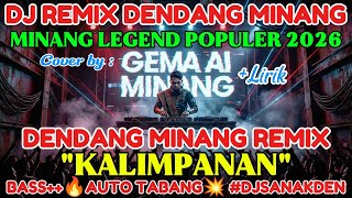 Download lagu KALIMPANAN DJ MINANG EDM REMIX DENDANG MINANG POPULER TERBARU 2026🔊BASS🔥AUTO💥BASILONJAK💥 #DJSANAKDEN mp3