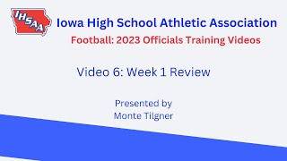 Football: 2023 Officials Training #6, Week 1 Review