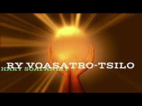 VOASATRO -TSILO Audio , CHEF Couvert de Sang, O SACRED HEAD NOW WOUNDDED. HARY SOAFANIRY