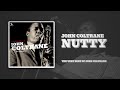 John Coltrane - Nutty (Official Audio)