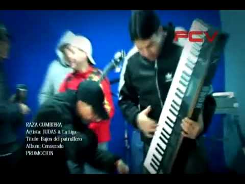 EL JUDAS   Bajen del patrullero FEAT  LA LIGA Video Oficial