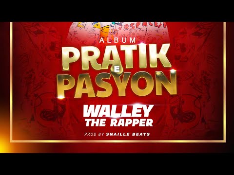 Walley TheRapper - Ansanm #Konpa (Feat @snaillebeats ) video lyrics #7 Album Pratik E Pasyon