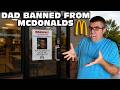 Daddy Temper Tantrum Banned From McDonalds Original