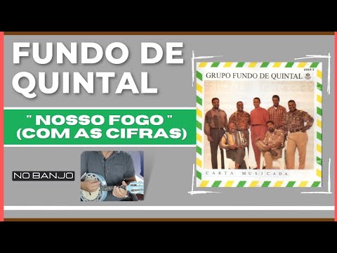 Nosso Fogo - Grupo Fundo de Quintal
