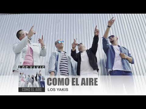 LOS YAKIS - COMO EL AIRE