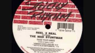 Reel 2 Real Feat Mad Stuntman - Raise Your Hands Armand's Static Head Mix