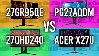LG 27GR95QE vs Asus PG27AQDM vs Corsair 27QHD240 vs Acer X27