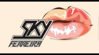 Sky Ferreira - Red Lips (Preview)