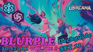 SO STARK WIE NIE | BLURPLE Deckguide | Disney Lorcana Winterzauber Set 11