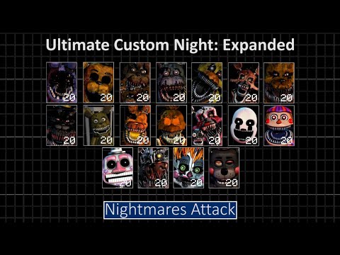 Nightmares Attack - Ultimate Custom Night: Expanded