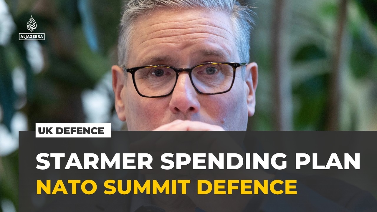 UK defence boost: Starmer sets out spending plan ahead of NATO summit