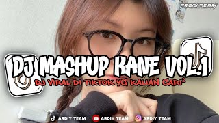 Download lagu DJ MASHUP KANE VOL.1 - SLOWED & REVERB mp3
