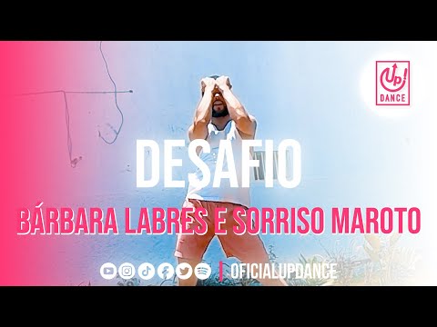 Desafio - Bárbara Labres e Sorriso Maroto | COREOGRAFIA | UP! DANCE