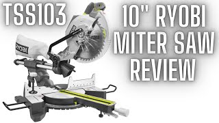 10" Ryobi Sliding Compound Miter Saw Review - Cuts Bone! (TSS103)