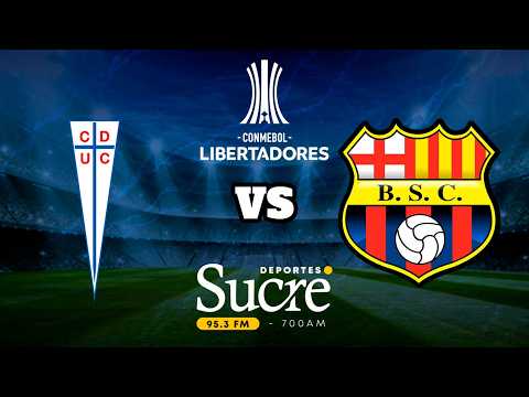 UNIVERSIDAD CATÓLICA DE CHILE vs BARCELONA SC| COPA LIBERTADORES DE AMÉRICA| 21-05-2026