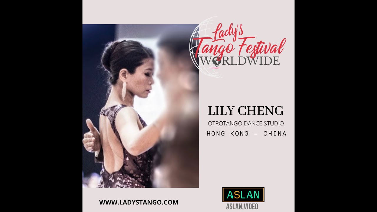 Lady´s Tango Worldwide presents Lily Cheng - Hong Kong - China