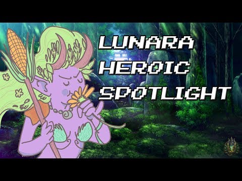 Lunara Heroic Spotlight