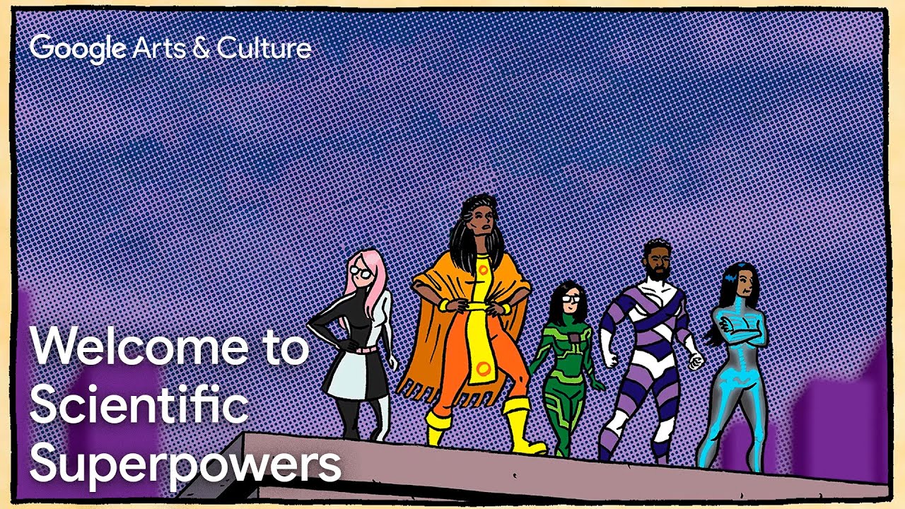 Welcome to SCIENTIFIC SUPERPOWERS | Google Arts & Culture